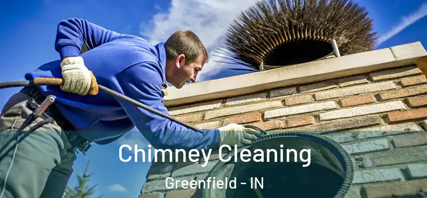  Chimney Cleaning Greenfield - IN